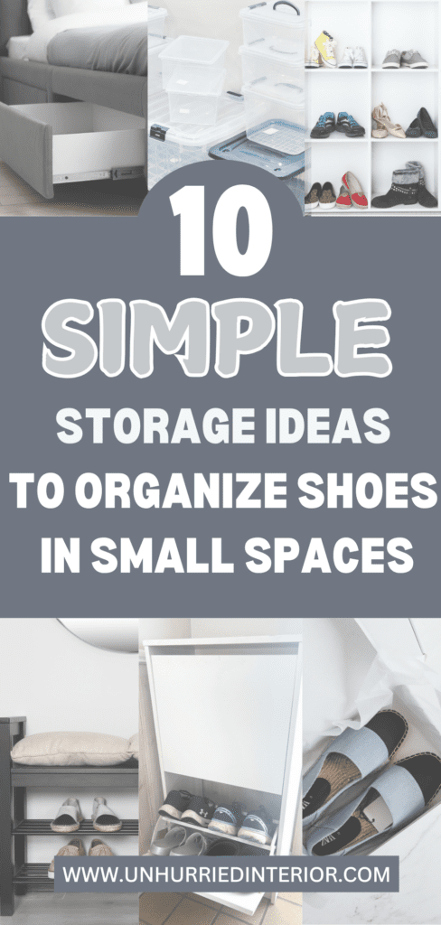Text-based Pinterest pin reading ‘10 Simple Storage Ideas to Organize Shoes In Small Spaces’ in grey and white font on a blue background with images of benches, shoes, drawers, and tubs in the background.